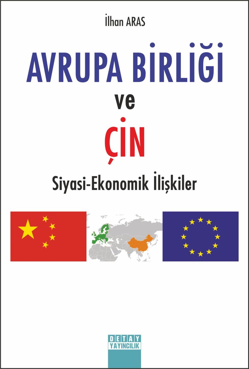 AVRUPA BİRLİĞİ VE ÇİN Siyasi Ekonomik İlişkiler