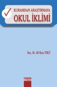 KURAMDAN ARAŞTIRMAYA OKUL İKLİMİ