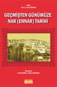 GEÇMİŞTEN GÜNÜMÜZE NAR ( ENNAR ) TARİHİ