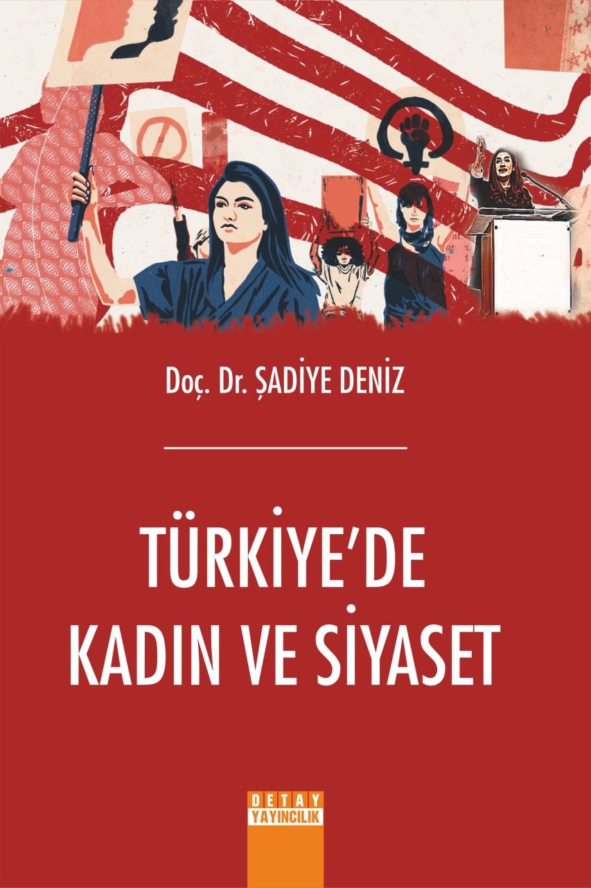 TÜRKİYEDE KADIN VE SİYASET