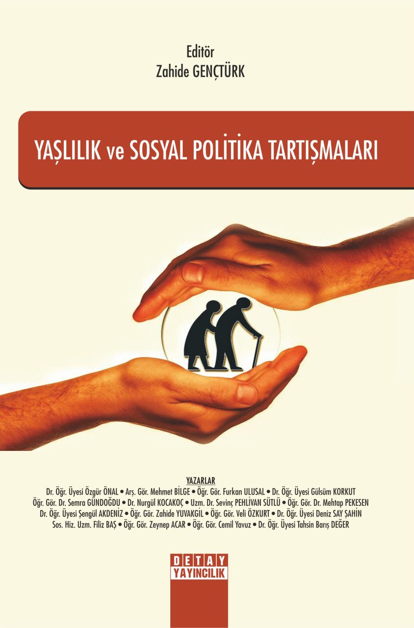 YAŞLILIK ve SOSYAL POLİTİKA TARTIŞMALARI