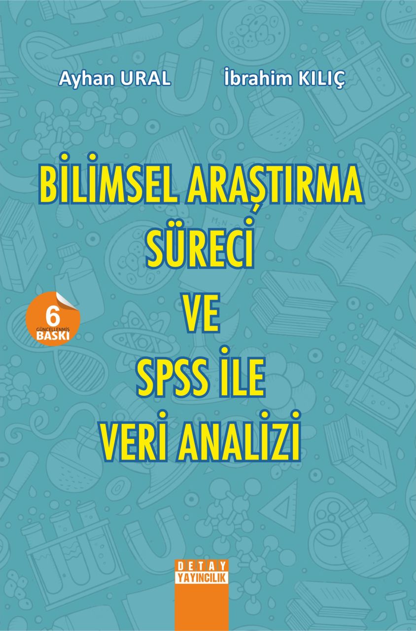 BİLİMSEL ARAŞTIRMA SÜRECİ VE SPSS İLE VERİ ANALİZİ