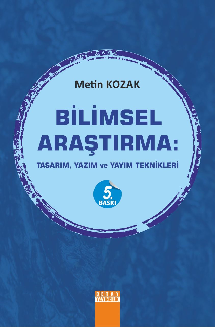 BİLİMSEL ARAŞTIRMA Tasarım Yazım Ve Yayım Teknikleri