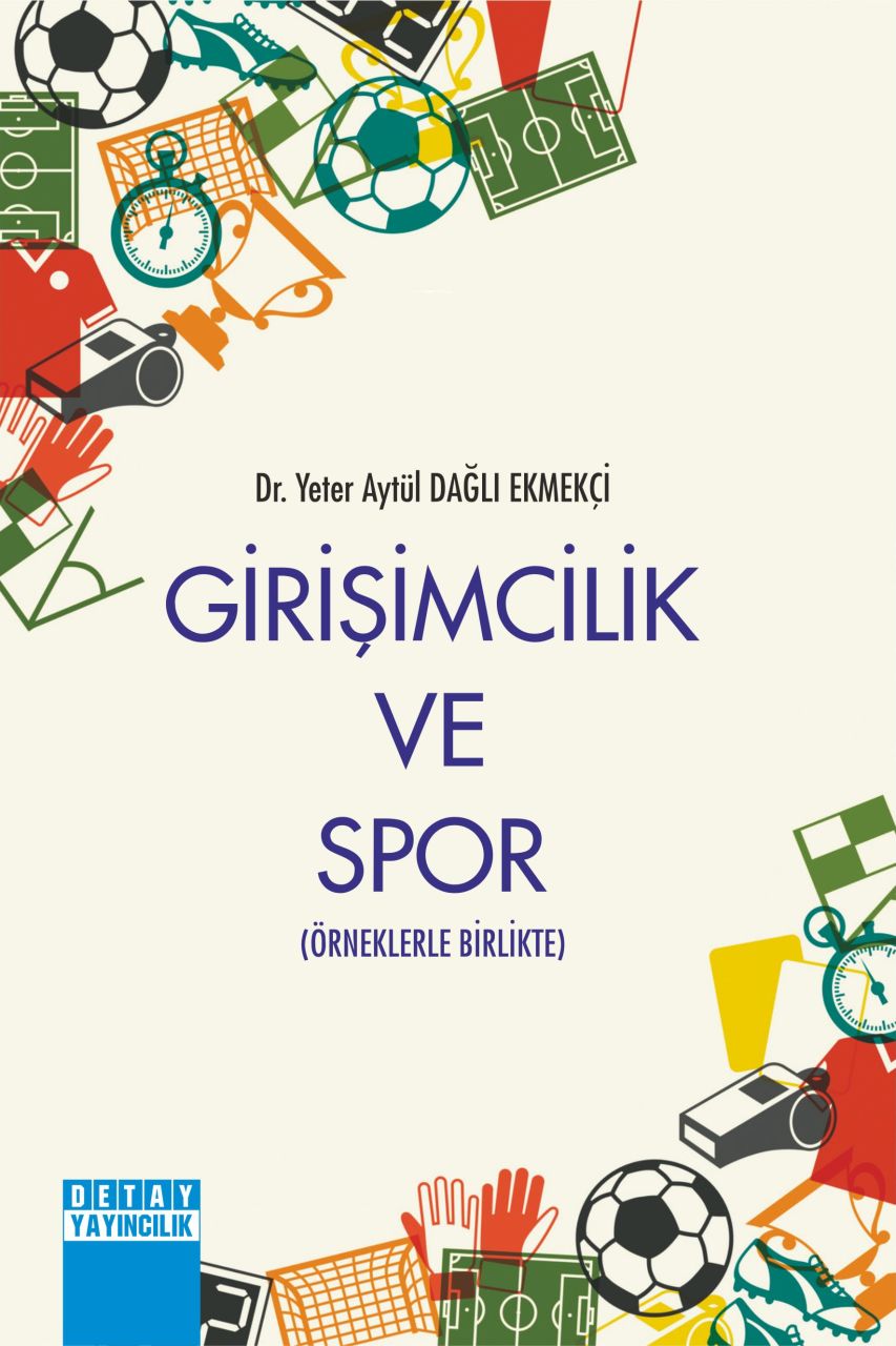 GİRİŞİMCİLİK VE SPOR Örneklerle Birlikte