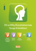 DİL VE BİLİŞ BOZUKLUKLARINDA TERAPİ ETKİNLİKLERİ