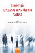 TÜRKİYENİN TOPLUMSAL YAPISI ÜZERİNE YAZILAR