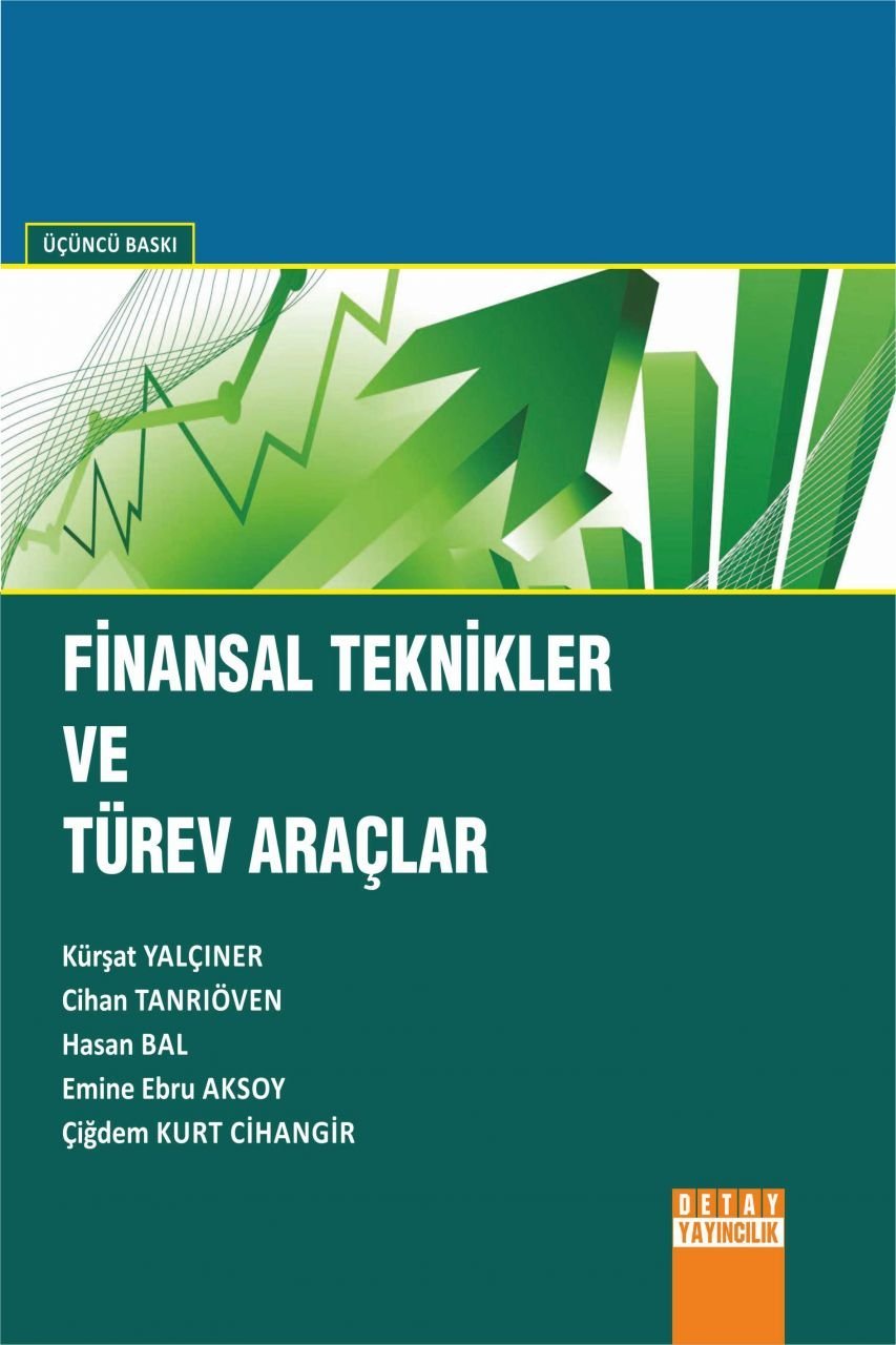 FİNANSAL TEKNİKLER VE TÜREV ARAÇLARI