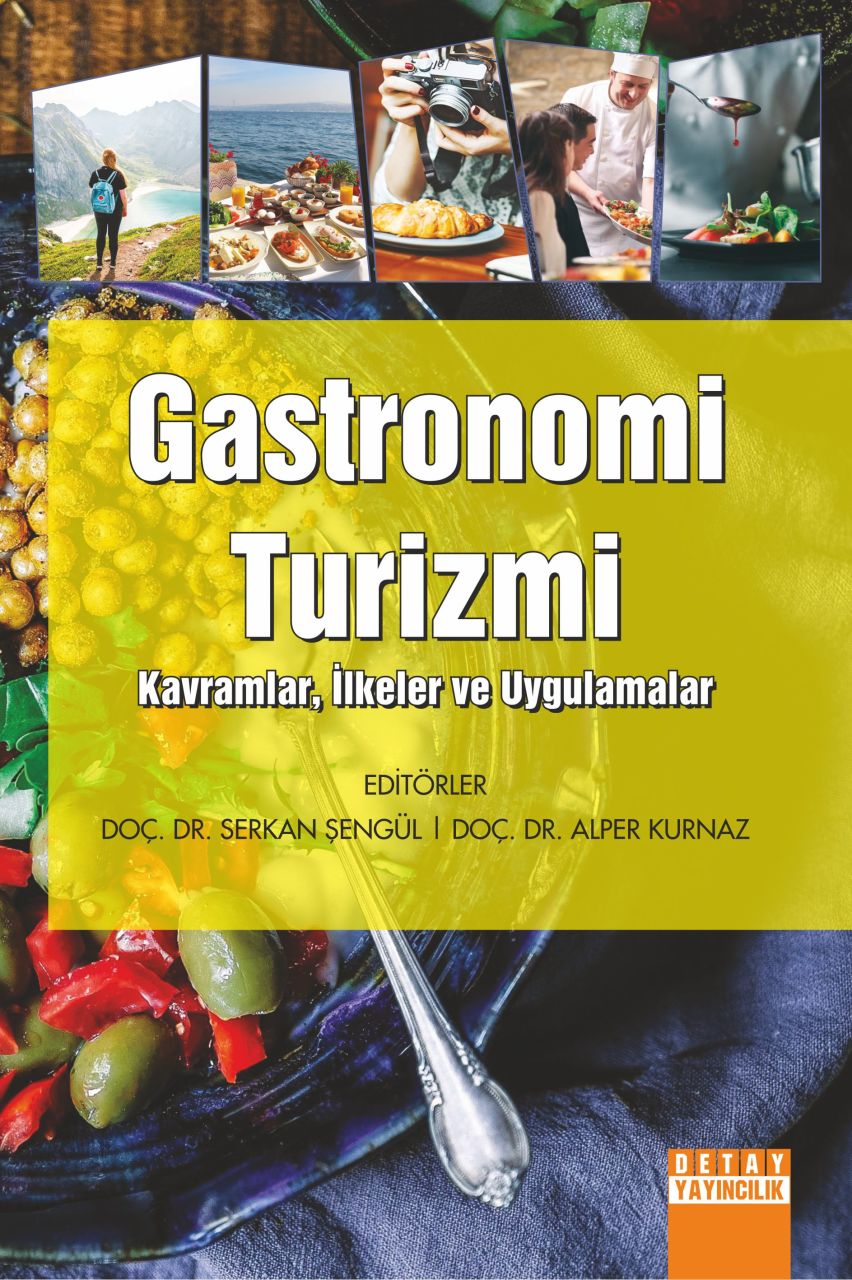 GASTRONOMİ TURİZMİ Kavramlar, İlkeler ve Uygulamalar