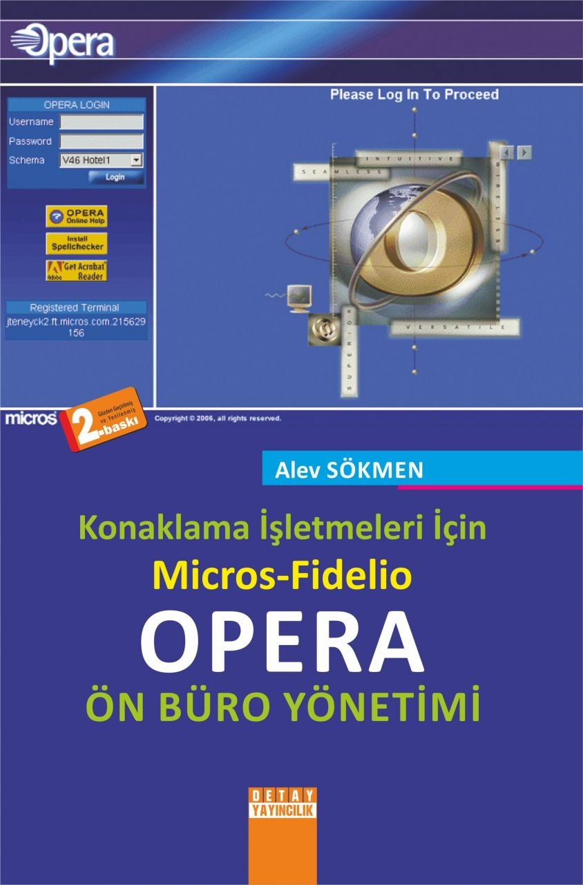 Konaklama İşletmeleri için MİCROS - Fidelio OPERA ÖN BÜRO YÖNETİMİ