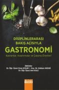 DİSİPLİNLERARASI BAKIŞ AÇISIYLA GASTRONOMİ Kavramlar Araştırmalar ve Çalışma Önerileri