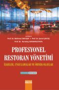 PROFESYONEL RESTORAN YÖNETİMİ İlkeler Uygulamalar ve Örnek Olaylar