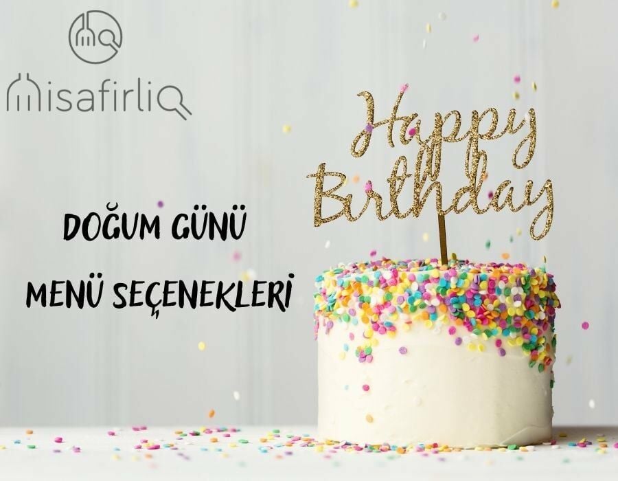 Nefis Bir Doğum Günü İçin Menü Seçenekleri