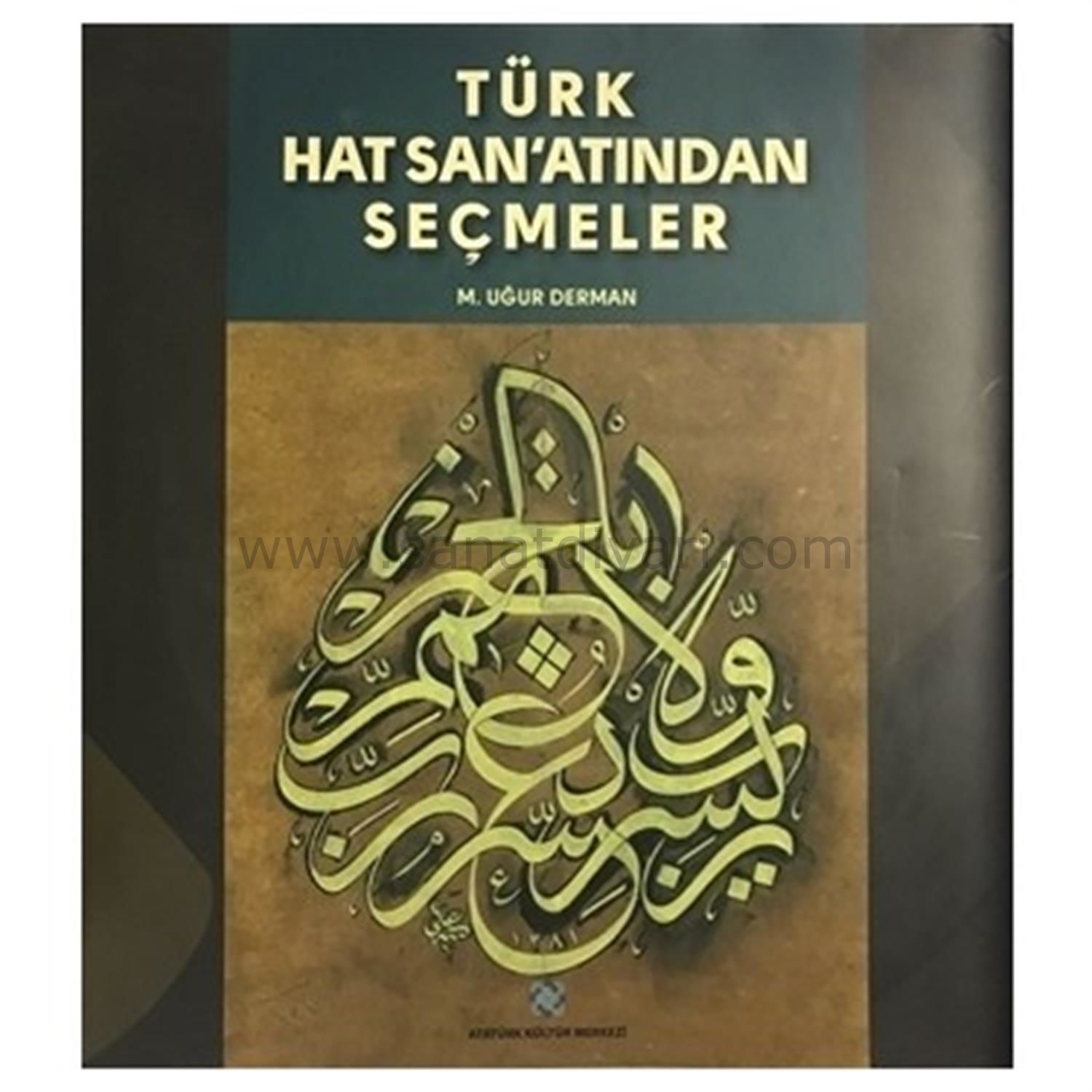 Türk Hat Sanatından Seçmeler - M. Uğur Derman