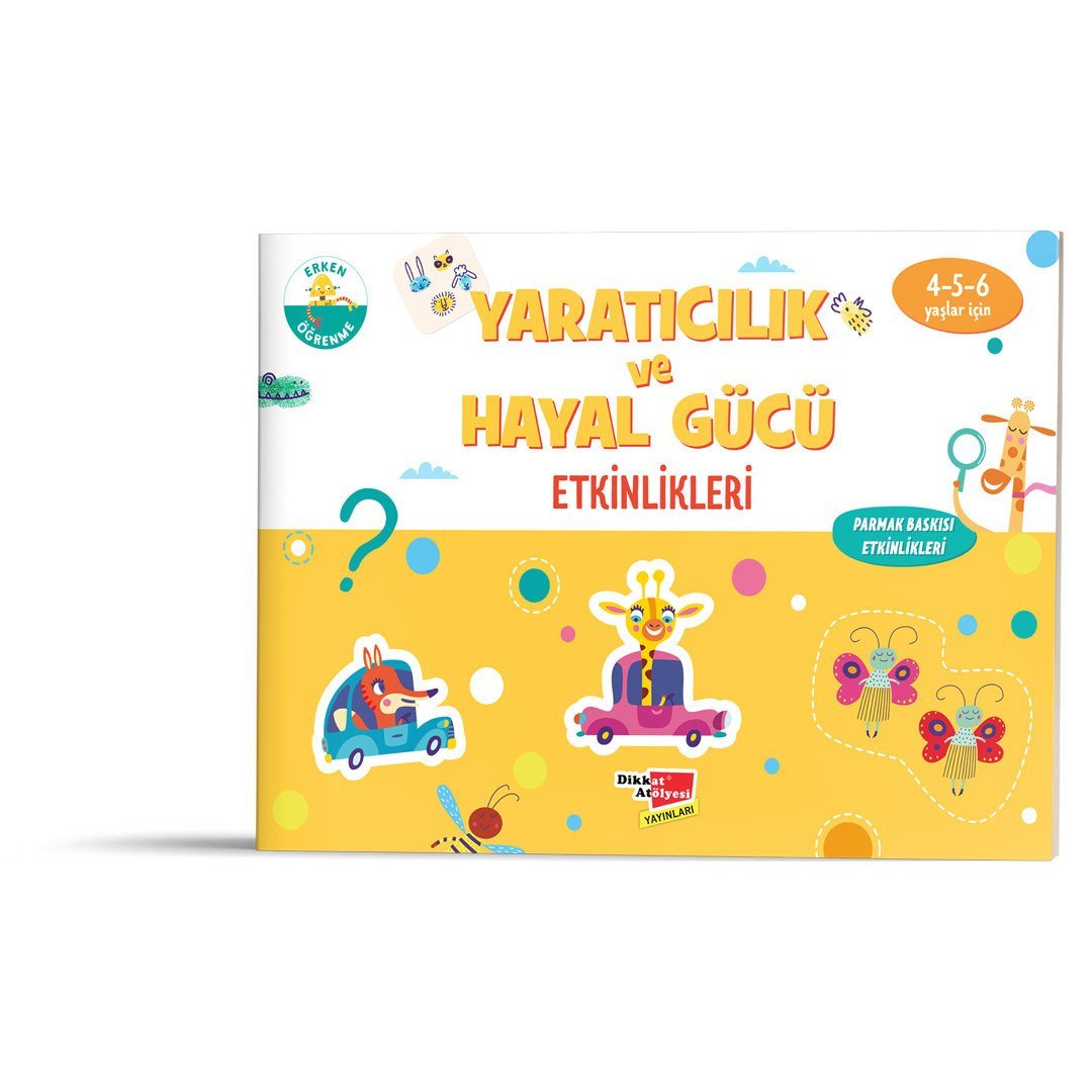 Yaratıcılık ve Hayal Gücü Etkinlikleri 4 - 6 Yaş