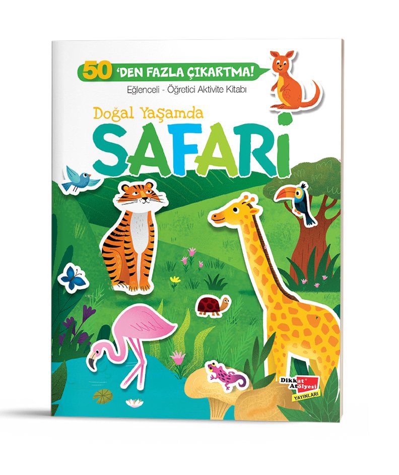 Doğal Yaşamda Safari - Eğlenceli Öğretici Aktivite Kitabı