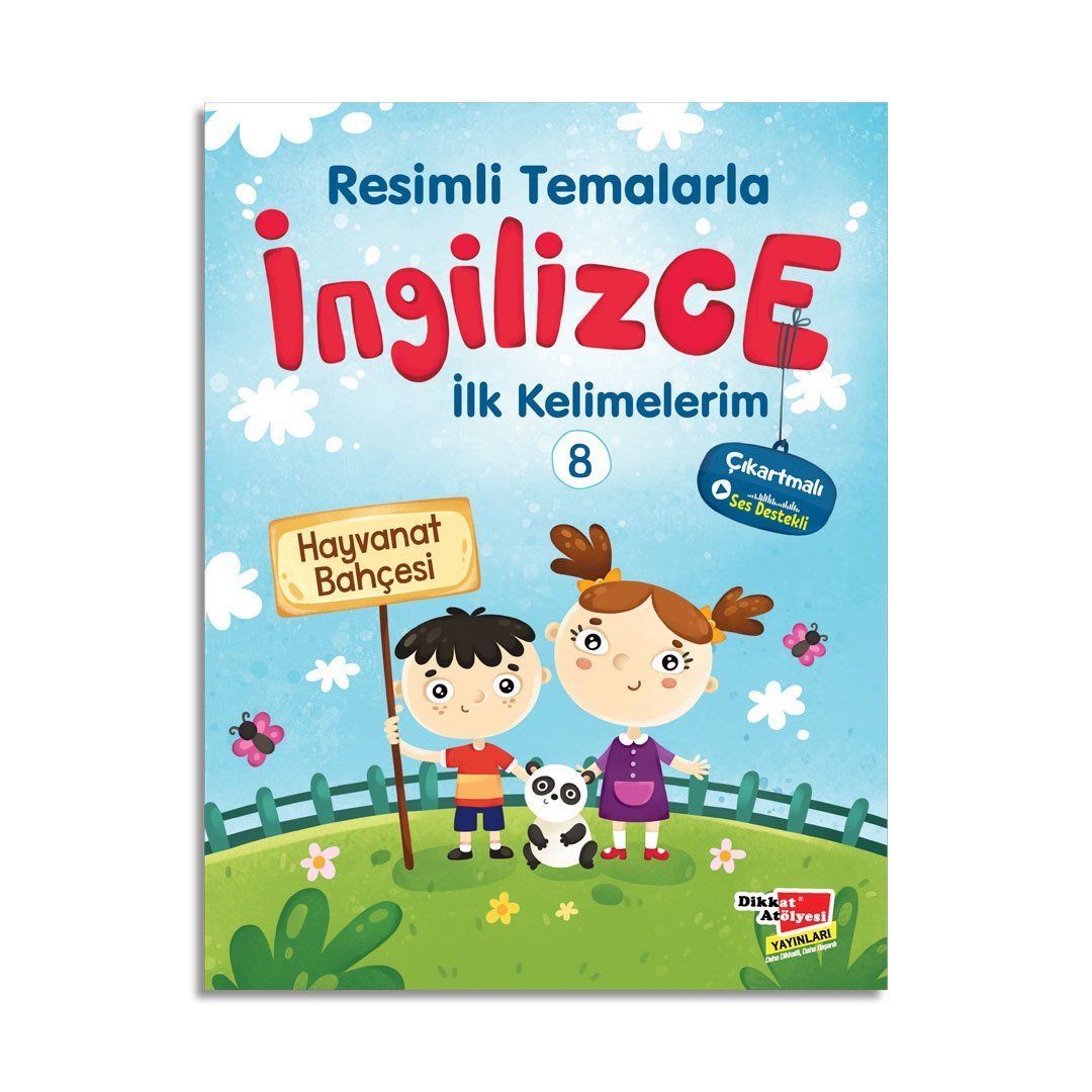 Resimli Temalarla İngilizce İlk Kelimelerim 8 - Hayvanat Bahçesi