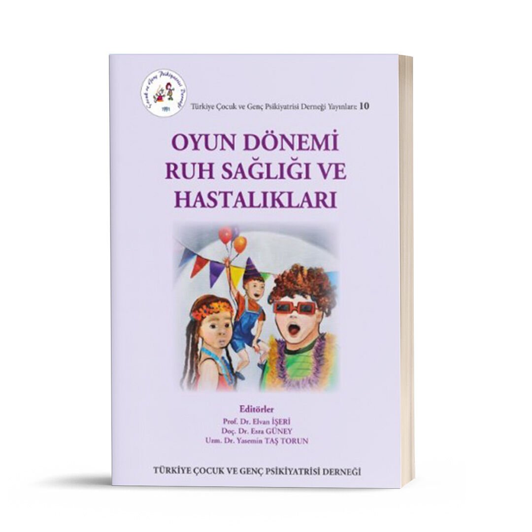 Oyun Dönemi Ruh Sağlığı ve Hastalıkları