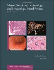 Mayo Clinic Gastroenterology and Hepatology Board Review Revised Edition