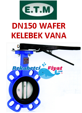 E.T.M. DN150 PN 6-10-16 Döküm Gövdeli Wafer Kelebek Vana