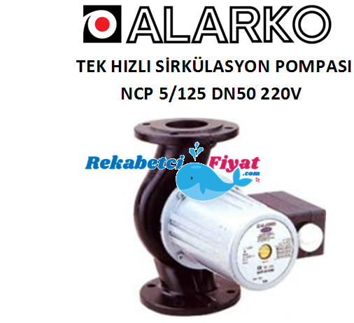 ALARKO NCP 5/125 DN50 PN6 220V Tek Hızlı Flanşlı Sirkülasyon Pompası
