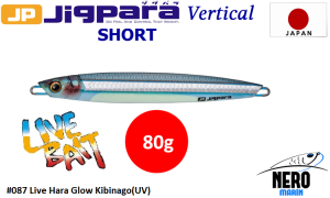 MC Jigpara Vertical Short JPV-80gr #87 Live Hara Glow Kibinago (UV)