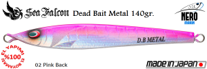 Dead Bait Metal 140 Gr.	02	Pink Back