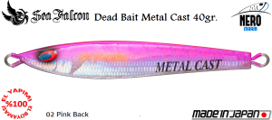 Dead Bait Metal Cast 40 Gr.	02	Pink Back