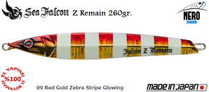 Z Remain 260 Gr.	09	Red Gold Zebra Stripe Glowing