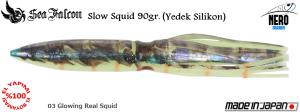 Slow Squid 90 Gr. Yedek Kılıf	03	Glowing Real Squid
