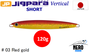 MC Jigpara Vertical Short JPV-120gr #03 Red Gold