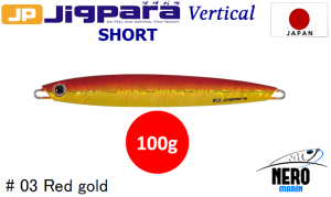 MC Jigpara Vertical Short JPV-100gr #03 Red Gold