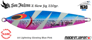 Z Slow Jig 220 Gr.	10	Lightning Glowing Blue Pink