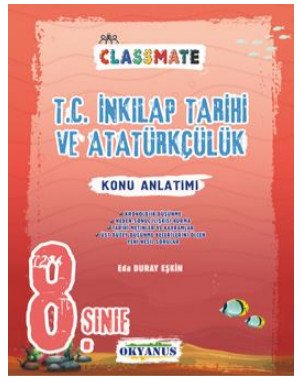 8.Sınıf Classmate T.C İnkılap Tarihi ve Atatürkçülük Konu Anlatımı Okyanus Yayınları