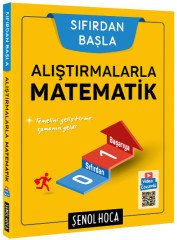 Alıştırmalarla Matematik Sıfırdan Başla Video Çözümlü Şenol Hoca