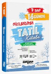 7.Sınıf 14 Günde Güçlendiren Tatil Kitabı -  Ankara Yayıncılık