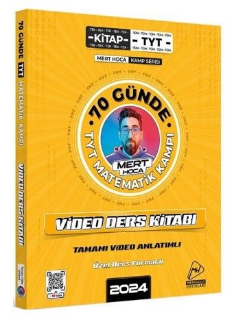 Mert Hoca 2024 70 Günde TYT Matematik Kampı Video Ders Kitabı