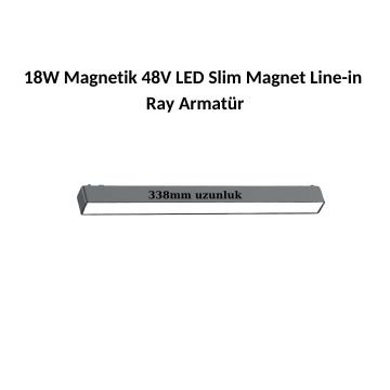 18W Magnetik 48V Magnet Line-in LED Slim Ray Armatür