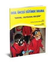 Okul Öncesi Eğitimde Drama / Sosyal Duygusal Gelişim Kitabı