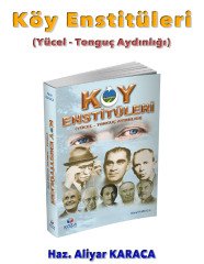 Köy Enstitüleri (Yücel – Tonguç Aydınlığı)