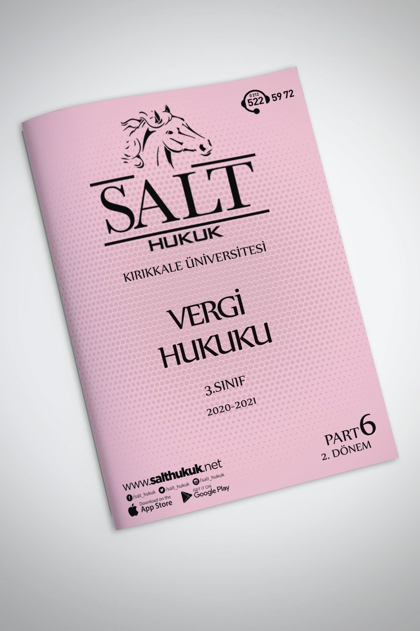 Vergi Hukuku 2. Dönem Part-6 (2020-2021)-KKÜ-Konu Anlatım Kitapçığı