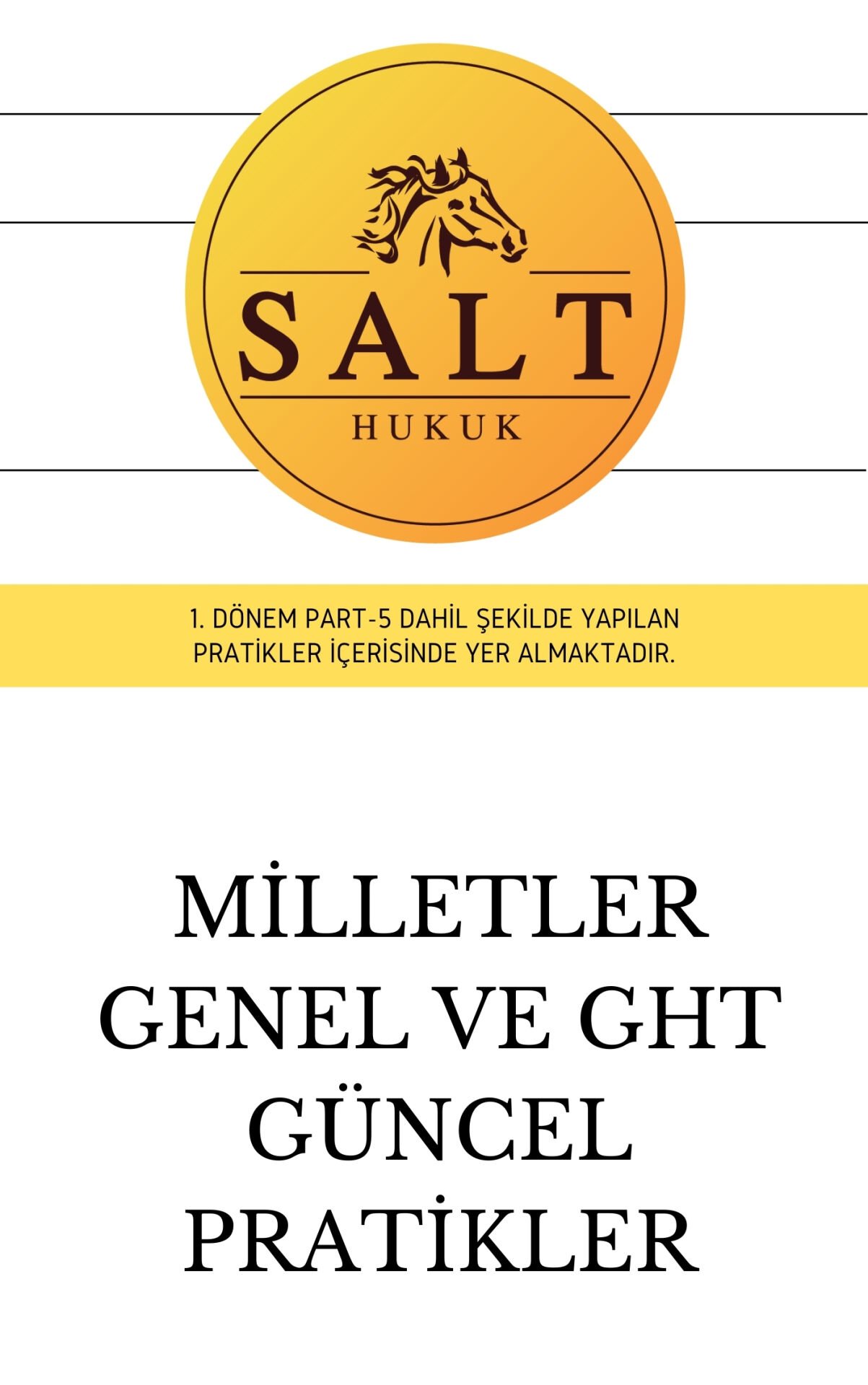 MİLLETLER GENEL-GHT 1. DÖNEM GÜNCEL PRATİK(İÜHF)-Konu Anlatım Kitapçığı