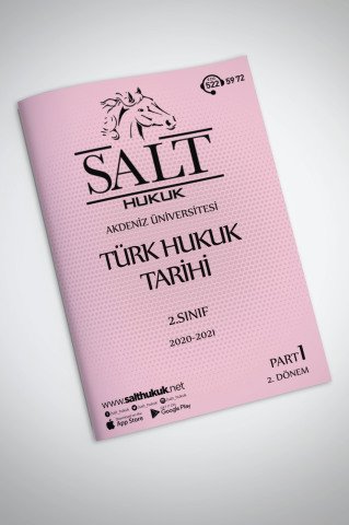 Türk Hukuk Tarihi 2. Dönem Part-1 (2020-2021)-AKHF-Konu Anlatım Kitapçığı