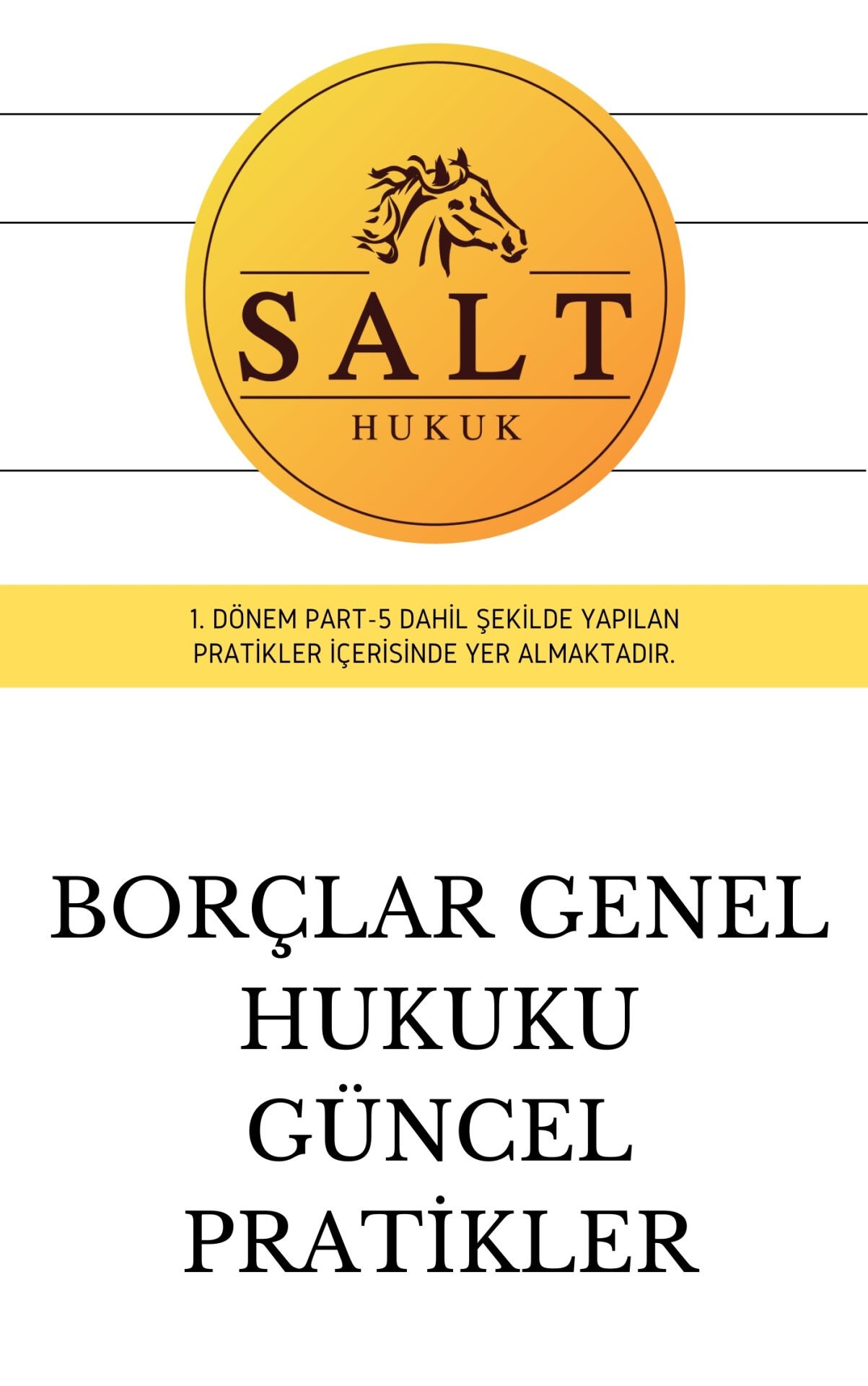 BORÇLAR GENEL 1. DÖNEM GÜNCEL PRATİK-Konu Anlatım Kitapçığı