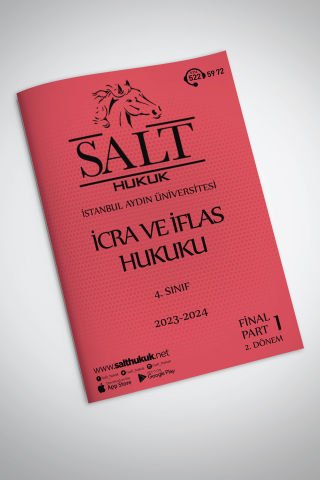 İcra ve İflas Hukuku 2. Dönem Final Part-1 (2023-2024)-İAÜ-Konu Anlatım Kitapçığı