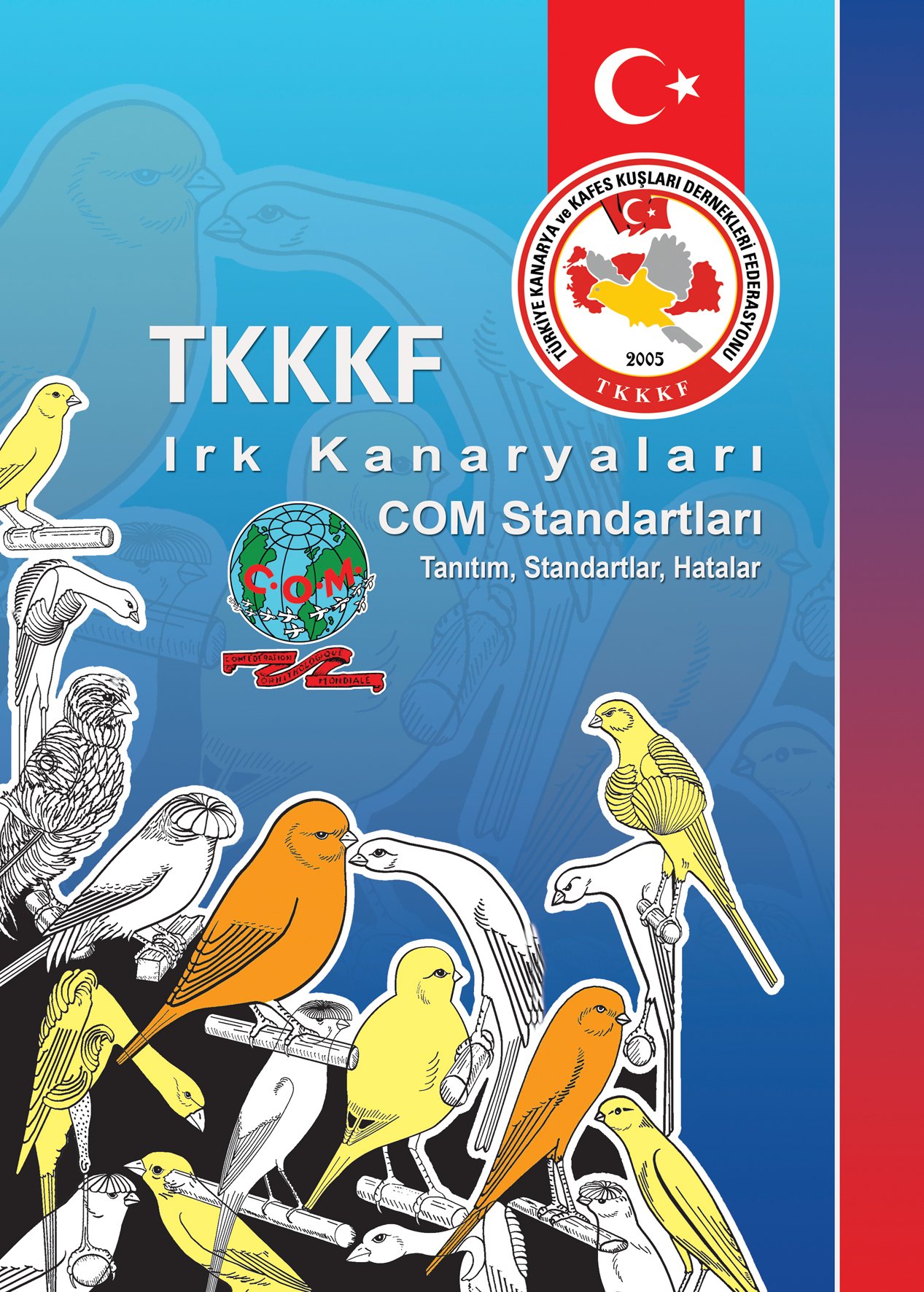 TKKKF Irk Kanaryaları COM Standartları Kitabı