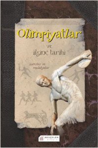 Olimpiyatlar ve İlginç Tarihi