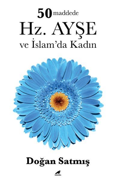 50 Maddede Hz. Ayşe ve İslam’da Kadın