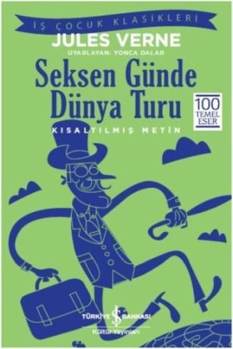 Seksen Günde Dünya Turu (Kısaltılmış Metin)