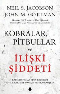 Kobralar, Pitbullar ve İlişki Şiddeti