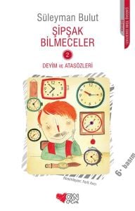 Şipşak Bilmeceler 2 / Deyim ve Atasözleri